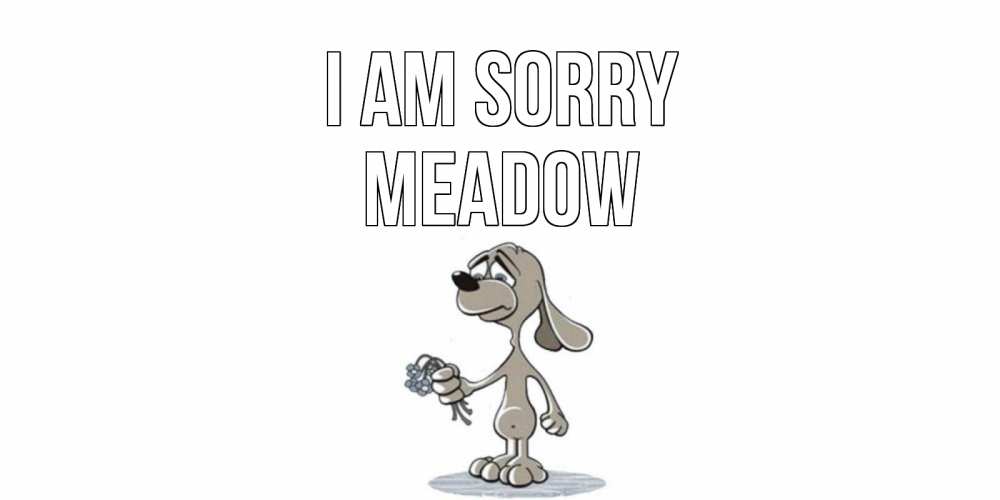 Greetings card с именем, Meadow I am sorry открытка прости меня серый пес Greetings with text for free download 
