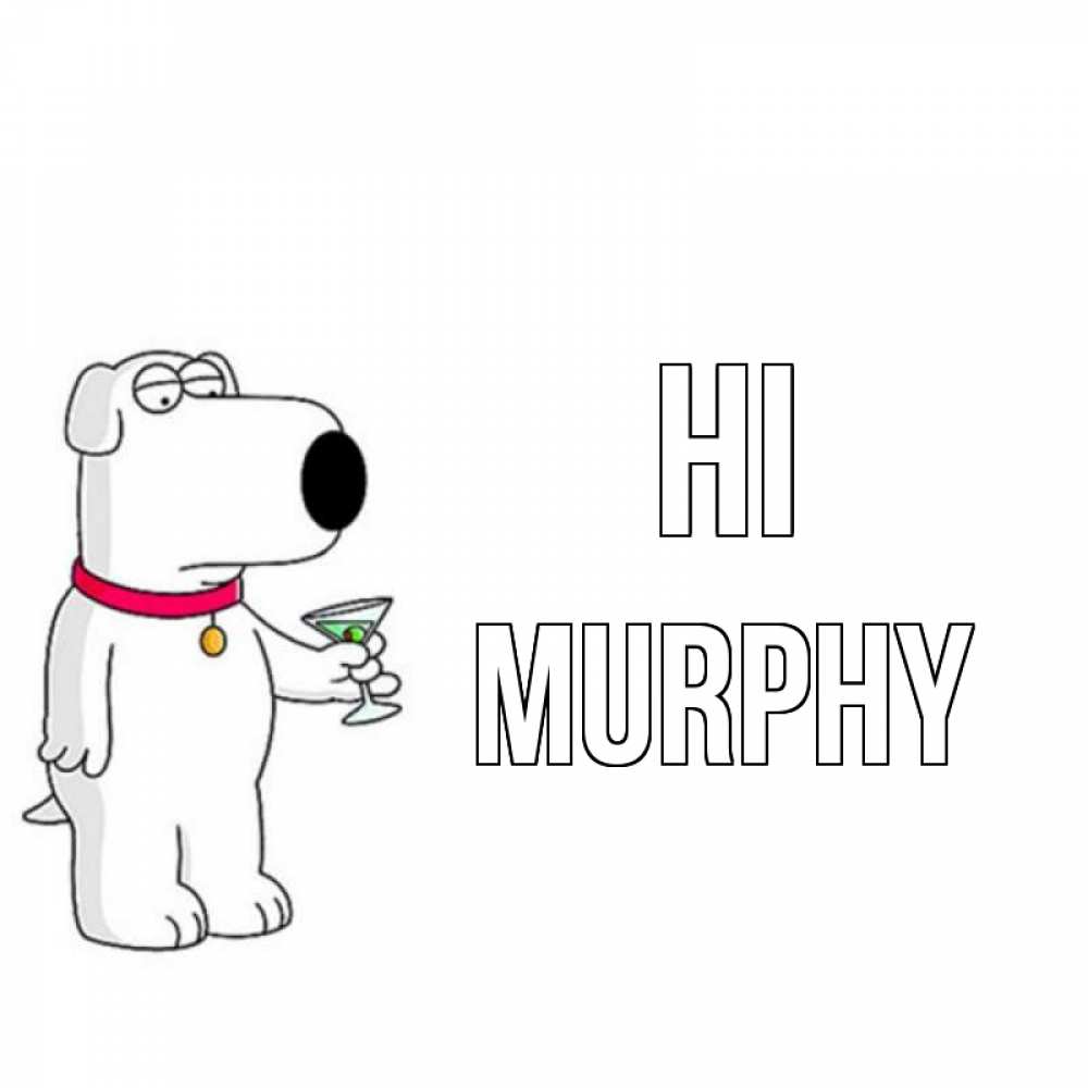Greetings card с именем, Murphy Hi собака и коктейль Greetings with text for free download 