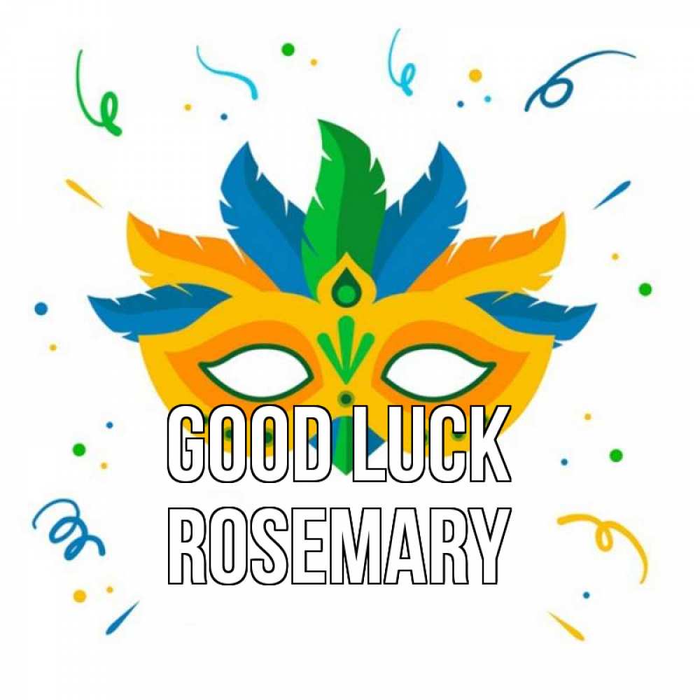 Greetings card с именем, Rosemary Good luck конфети Greetings with text for free download 