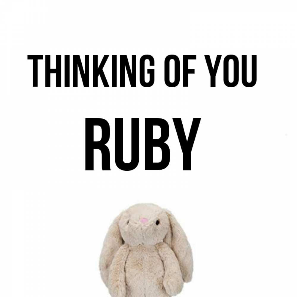 Greetings card с именем, Ruby Thinking of you открытки с текстами и подписями Greetings with text for free download 