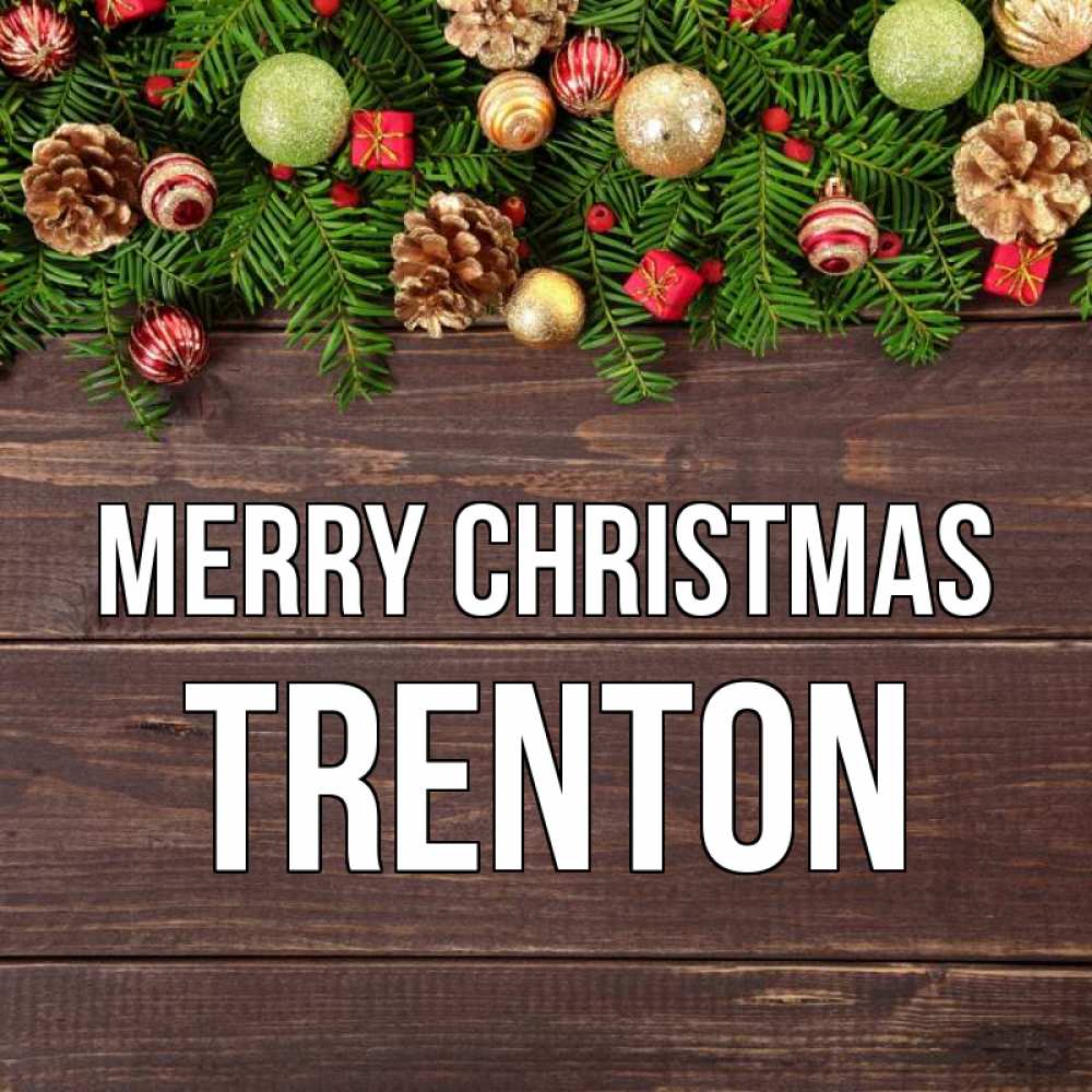 Greetings card с именем, Trenton Merry Christmas с рождеством Greetings with text for free download 
