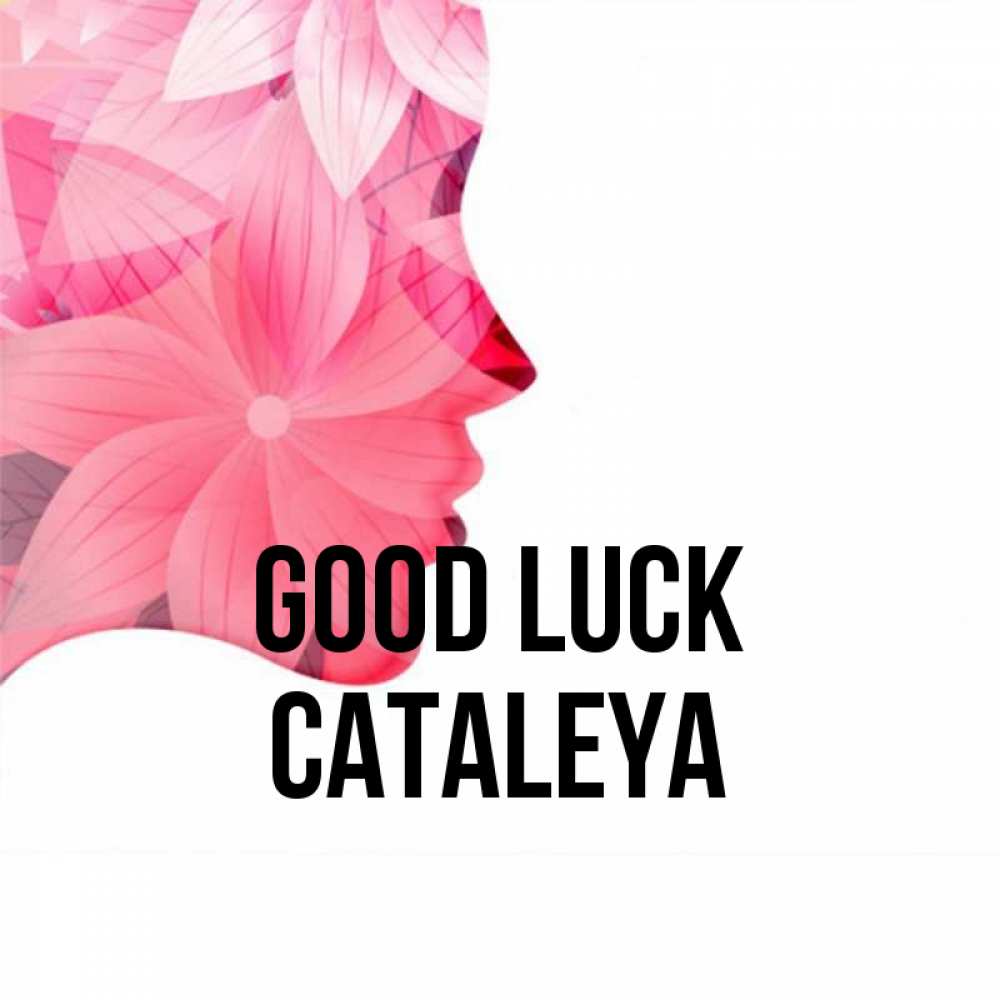 Greetings card с именем, Cataleya Good luck на удачу Greetings with text for free download 