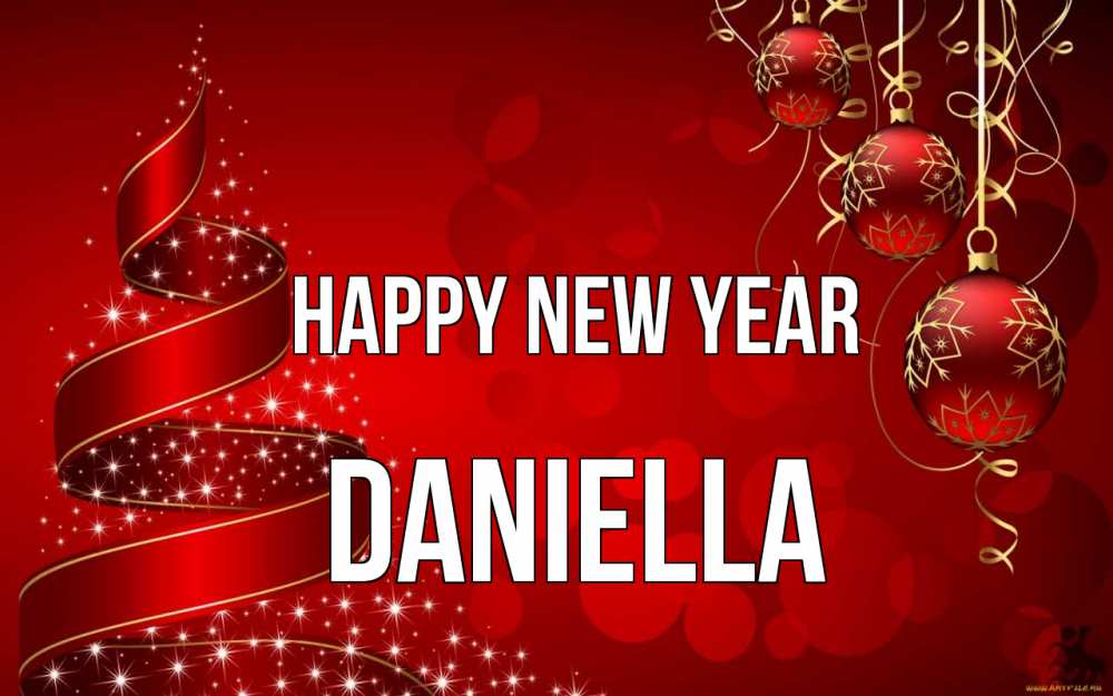 Greetings card с именем, Daniella Happy New Year новый год Greetings with text for free download 