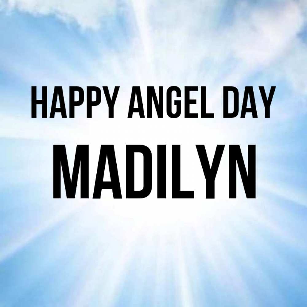 Greetings card с именем, Madilyn happy angel day свет небесный Greetings with text for free download 
