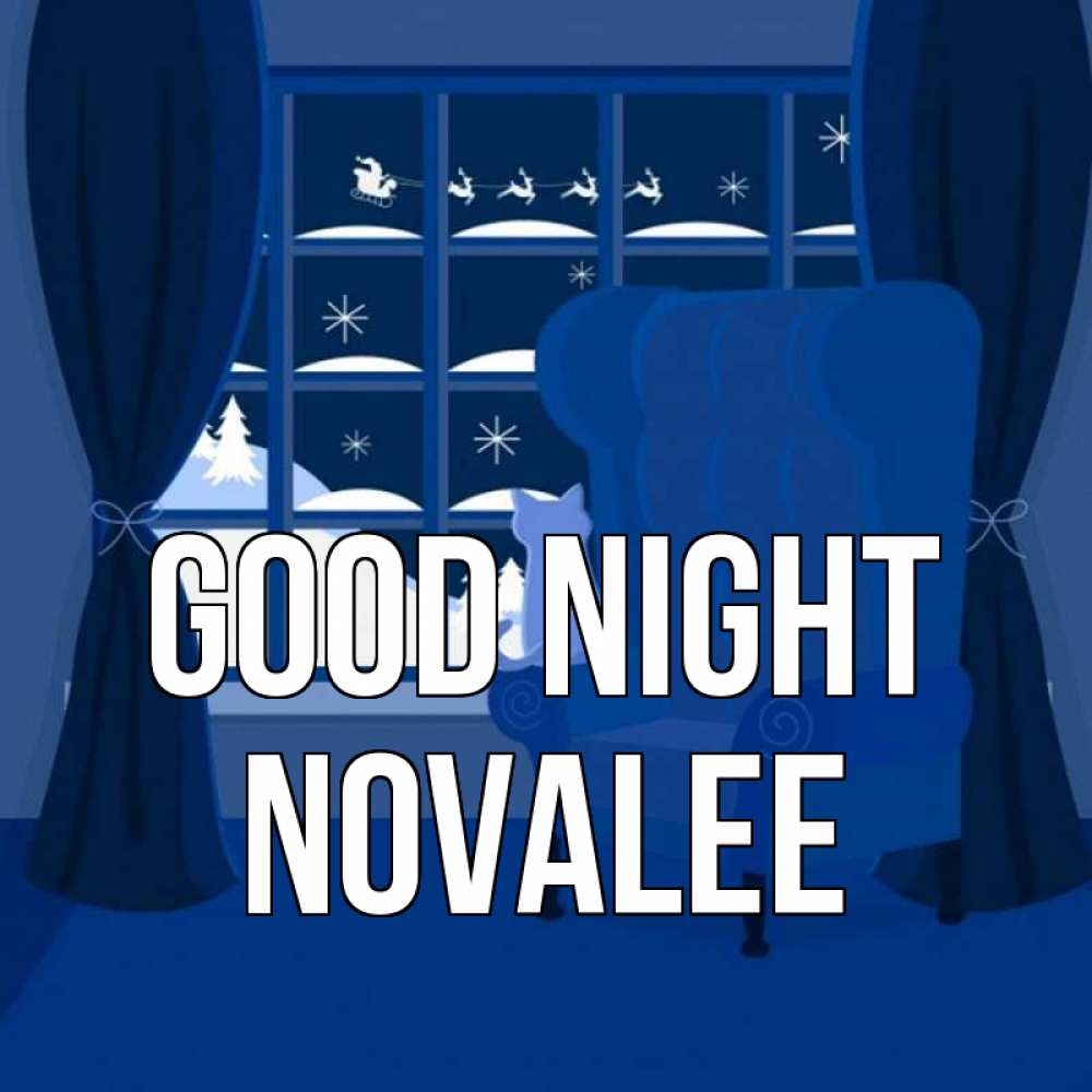 Greetings card с именем, Novalee Good night зимняя тема Greetings with text for free download 