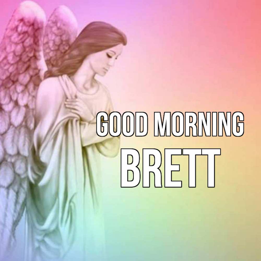 Greetings card с именем, Brett Good morning крылья Greetings with text for free download 