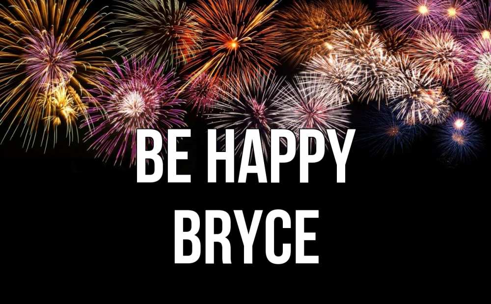 Greetings card с именем, Bryce Be happy Фейрверг 1 Greetings with text for free download 