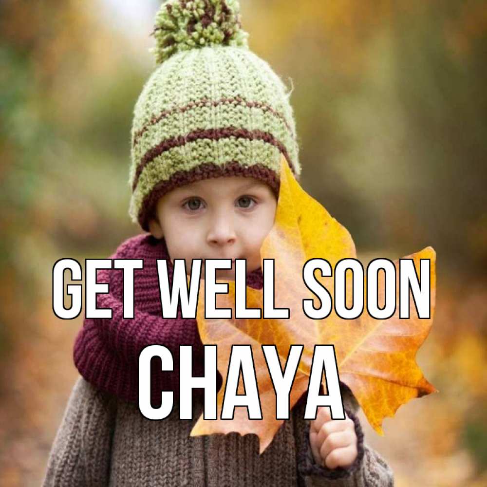 Greetings card с именем, Chaya Get well soon дышим свежим воздухом Greetings with text for free download 
