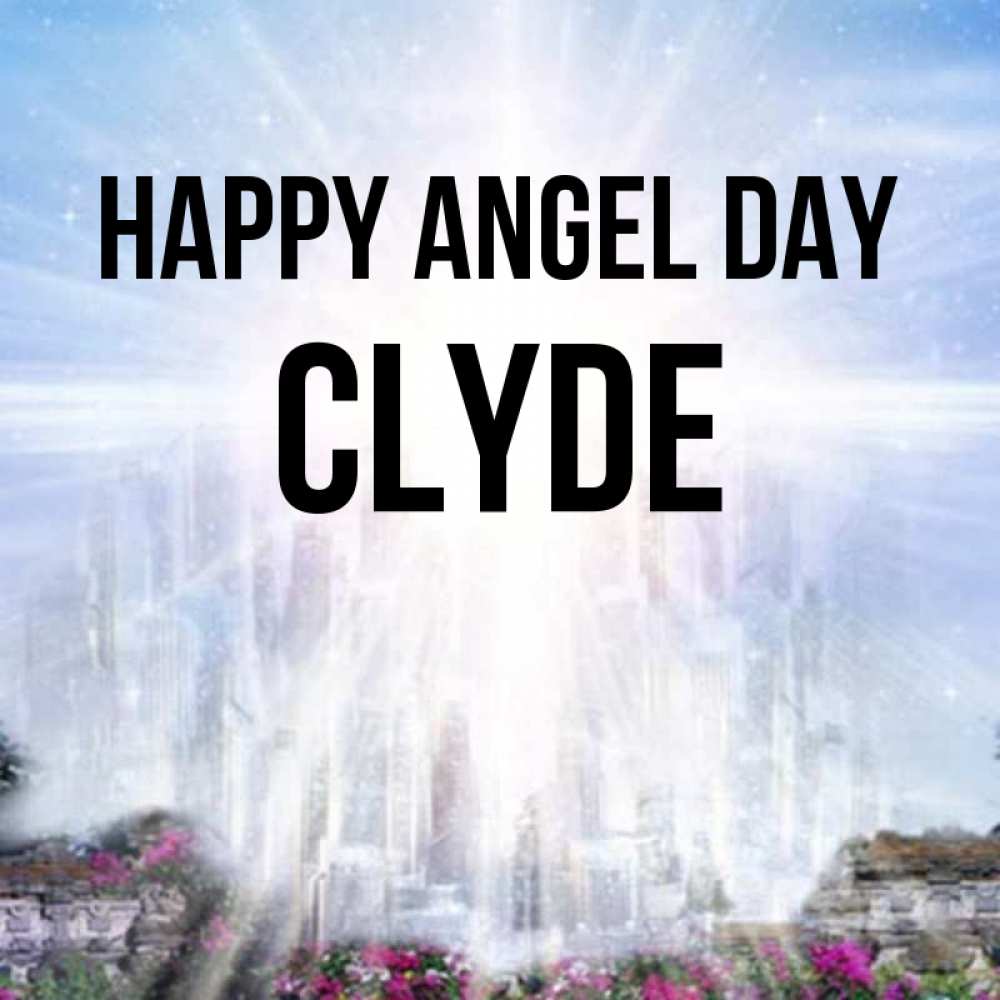 Greetings card с именем, Clyde happy angel day небесный свет Greetings with text for free download 