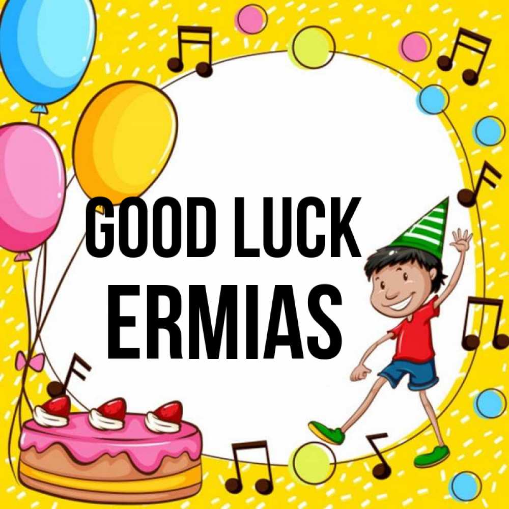 Greetings card с именем, Ermias Good luck открытка 1 Greetings with text for free download 