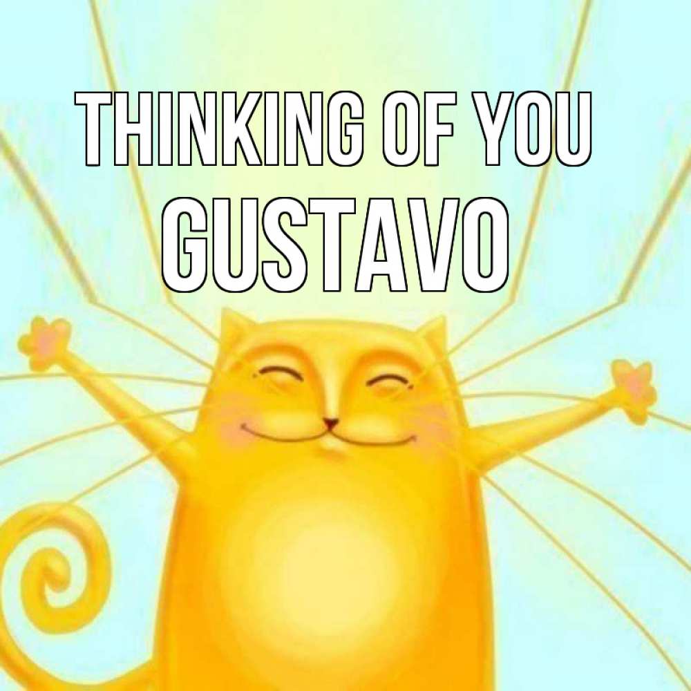 Greetings card с именем, Gustavo Thinking of you обнимашки Greetings with text for free download 