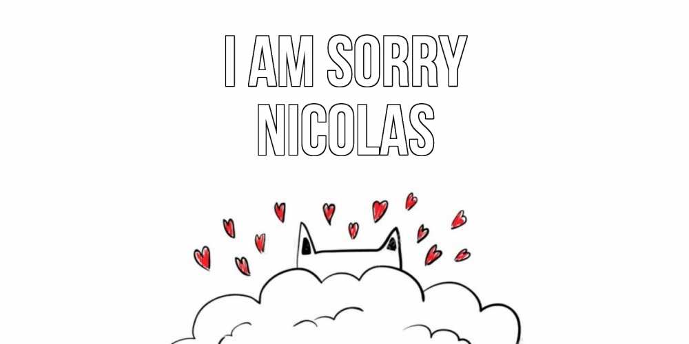 Greetings card с именем, Nicolas I am sorry прости меня Greetings with text for free download 