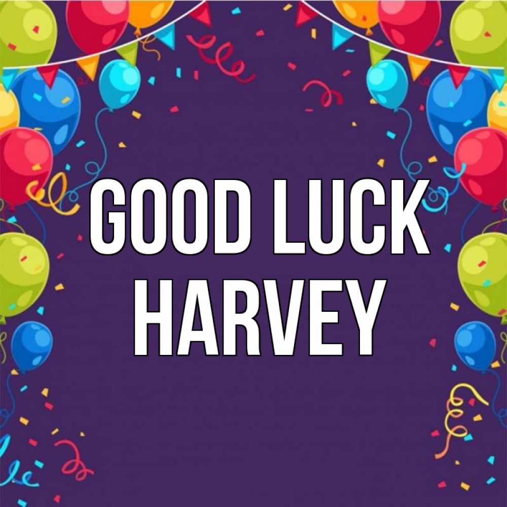 Greetings card с именем, Harvey Good luck шары Greetings with text for free download 