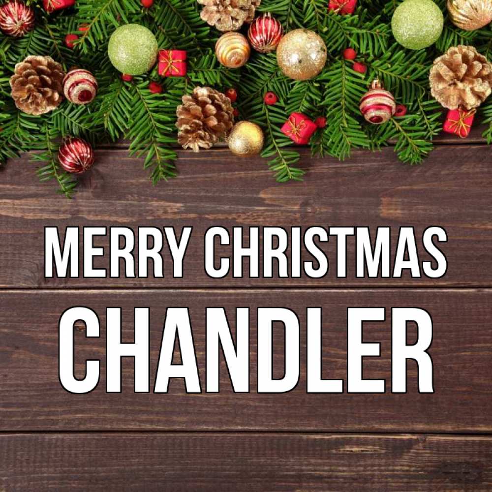 Greetings card с именем, Chandler Merry Christmas с рождеством Greetings with text for free download 