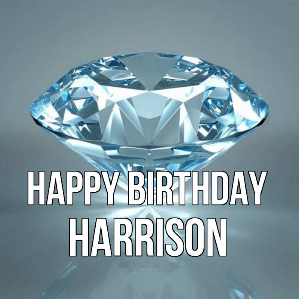 Greetings card с именем, Harrison Happy Birthday с бриллиантом голубого цвета Greetings with text for free download 