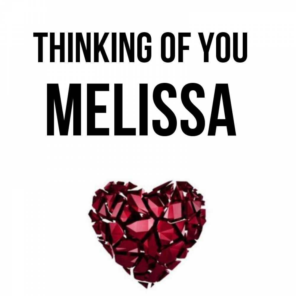 Greetings card с именем, Melissa Thinking of you рубиновое 1 Greetings with text for free download 