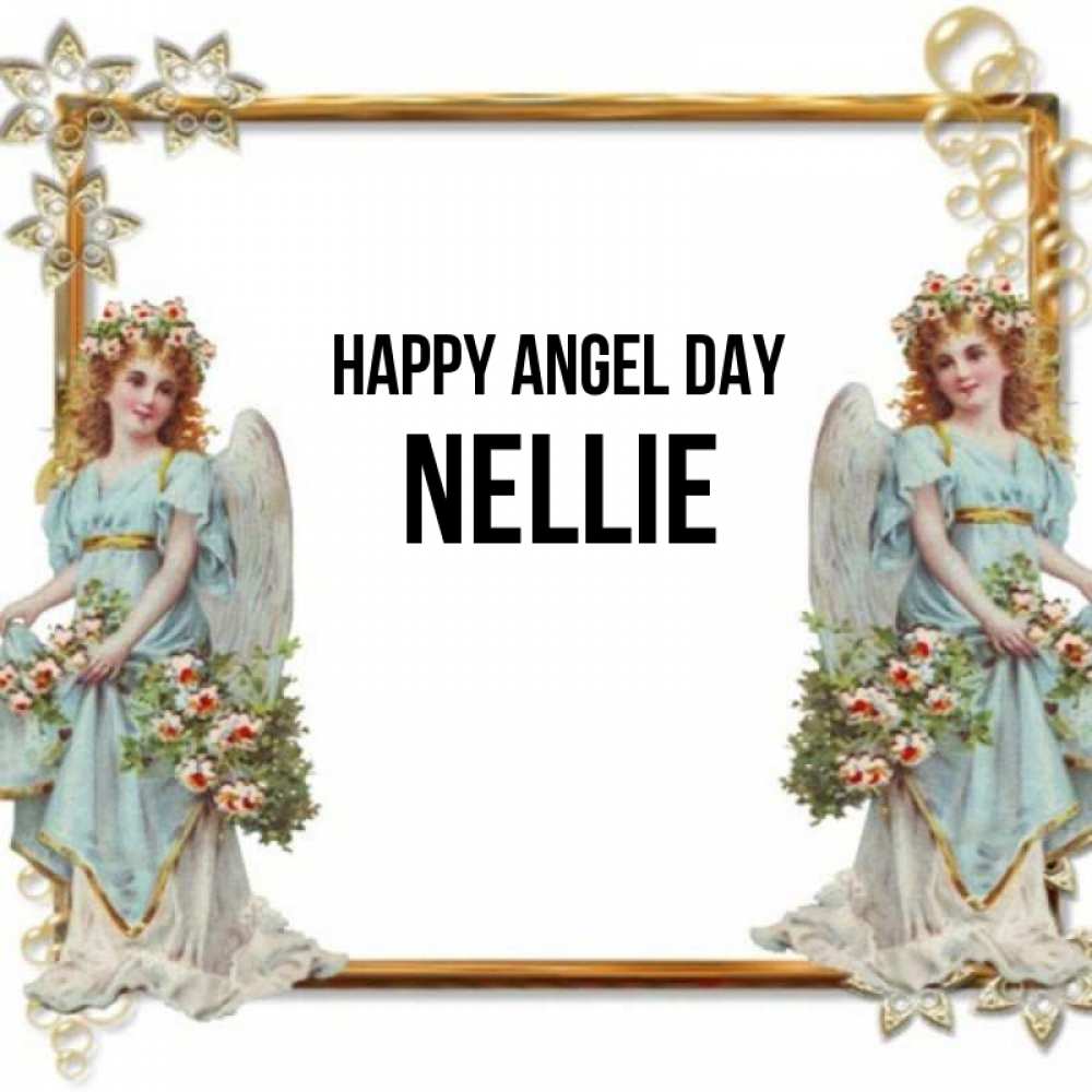 Greetings card с именем, Nellie happy angel day рамочка из золота и ангелы Greetings with text for free download 