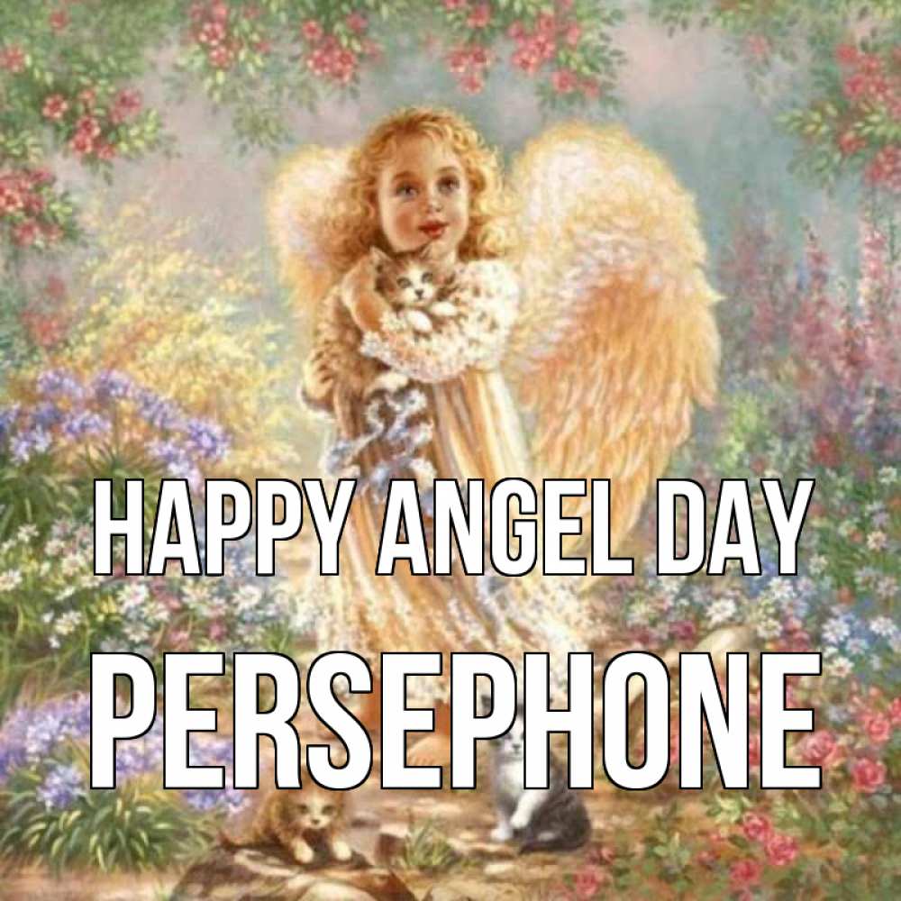 Greetings card с именем, Persephone happy angel day держит котенка Greetings with text for free download 