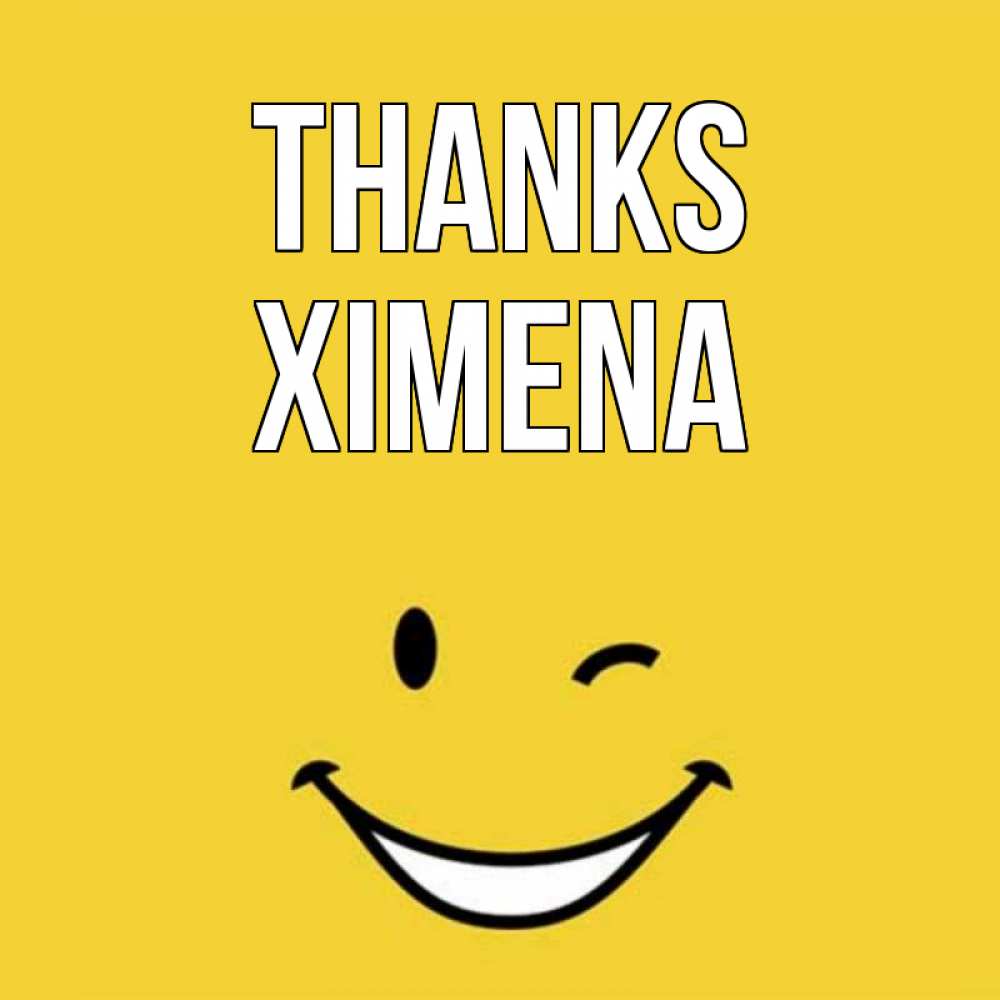 Greetings card с именем, Ximena Thanks благодарю и улыбаюсь Greetings with text for free download 