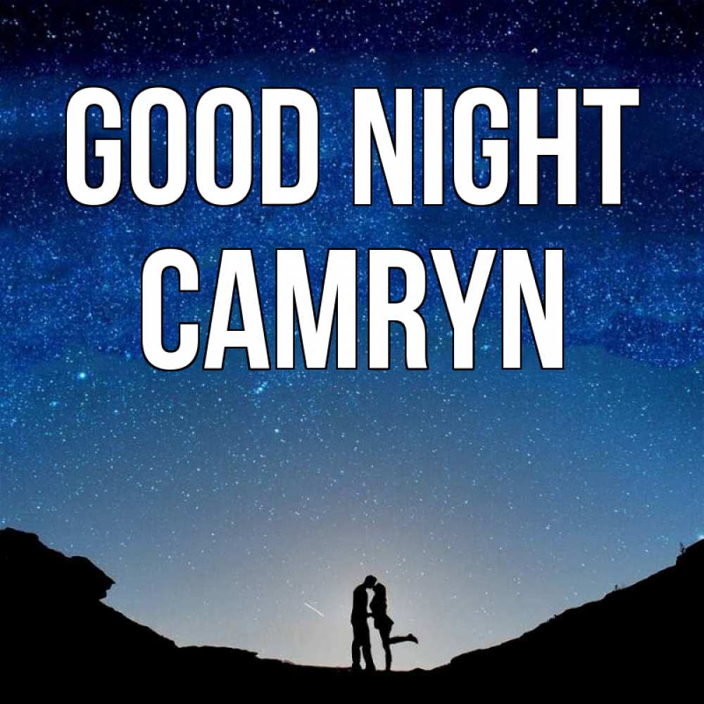 Greetings card с именем, Camryn Good night звездное небо и люди Greetings with text for free download 
