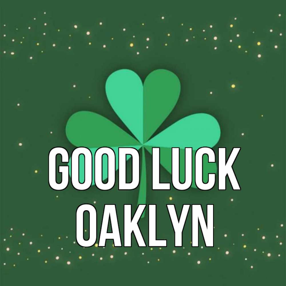 Greetings card с именем, Oaklyn Good luck лист клевера Greetings with text for free download 