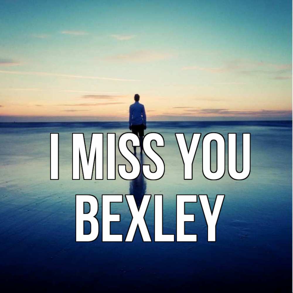 Greetings card с именем, Bexley I miss you зима Greetings with text for free download 