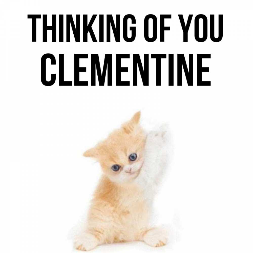 Greetings card с именем, Clementine Thinking of you зверушки и милота Greetings with text for free download 