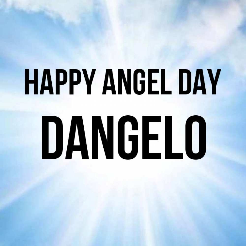 Greetings card с именем, Dangelo happy angel day свет небесный Greetings with text for free download 