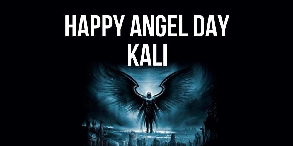 Greetings card с именем, Kali happy angel day ангел, день ангела Greetings with text for free download 