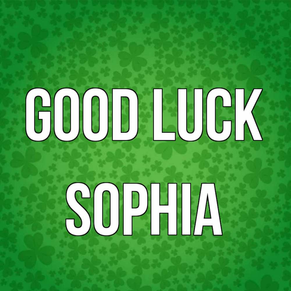 Greetings card с именем, Sophia Good luck много листочков на удачу Greetings with text for free download 