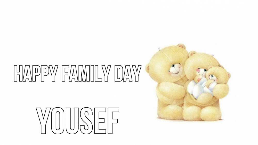 Greetings card с именем, Yousef happy family day с днем семьи Greetings with text for free download 