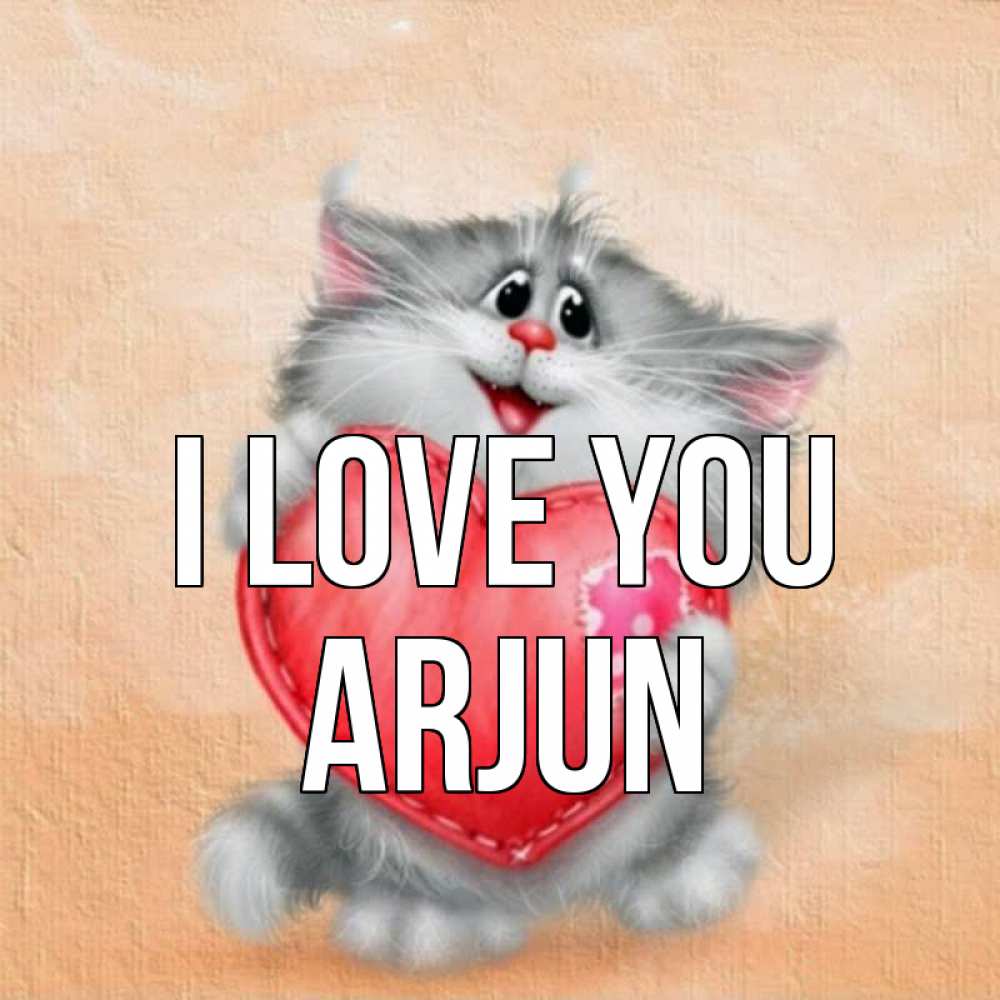 Greetings card с именем, Arjun I love you сердце с заплаткой Greetings with text for free download 