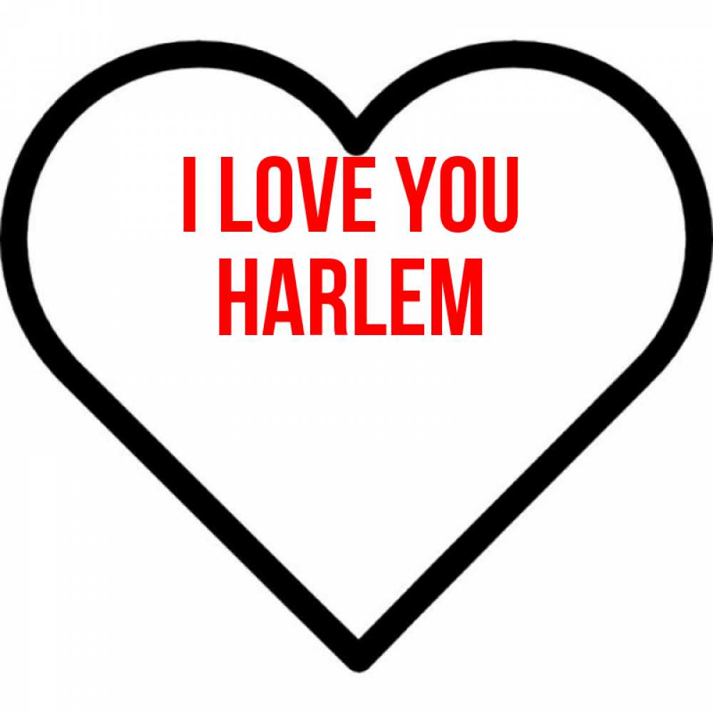 Greetings card с именем, Harlem I love you посто Greetings with text for free download 