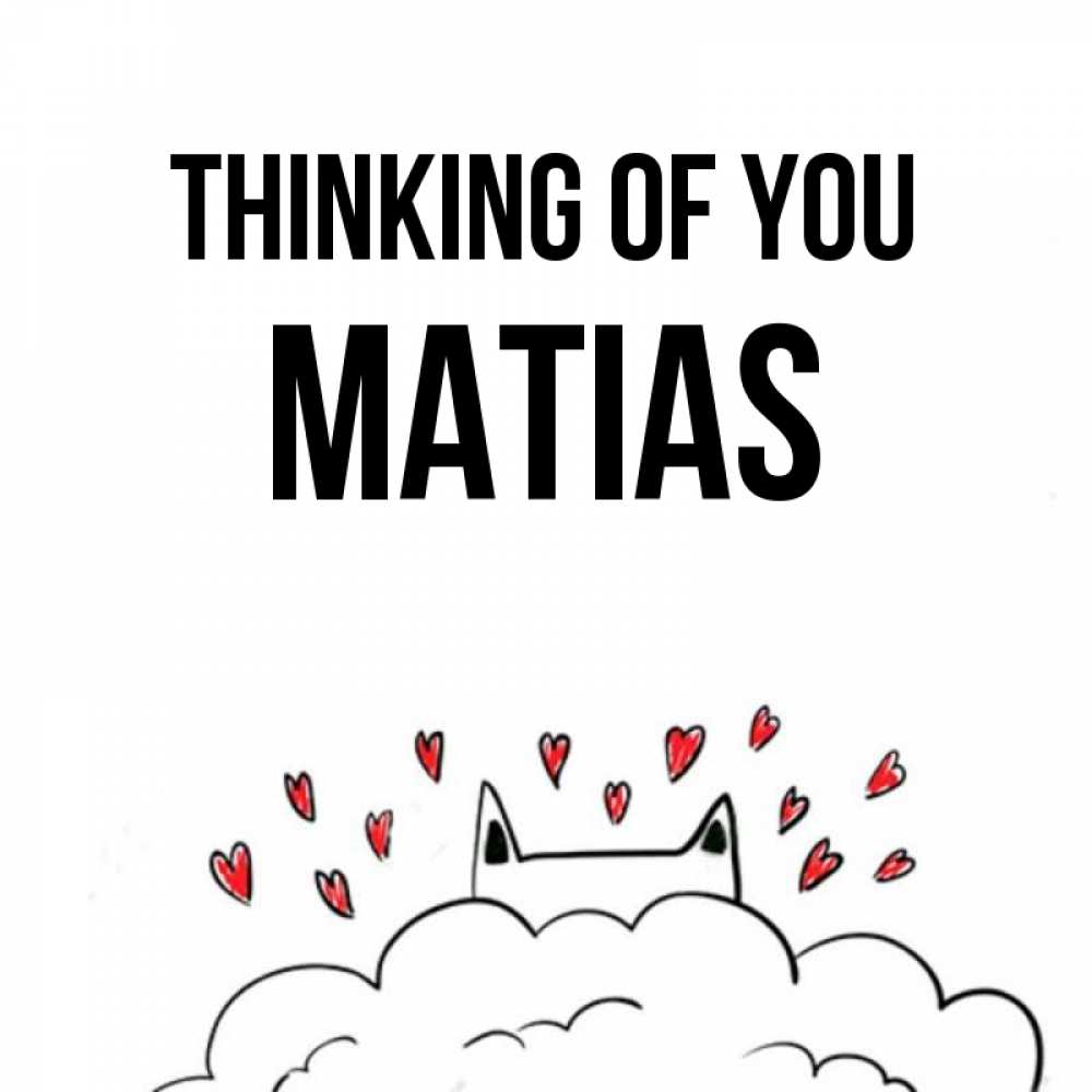 Greetings card с именем, Matias Thinking of you кот за облаком Greetings with text for free download 