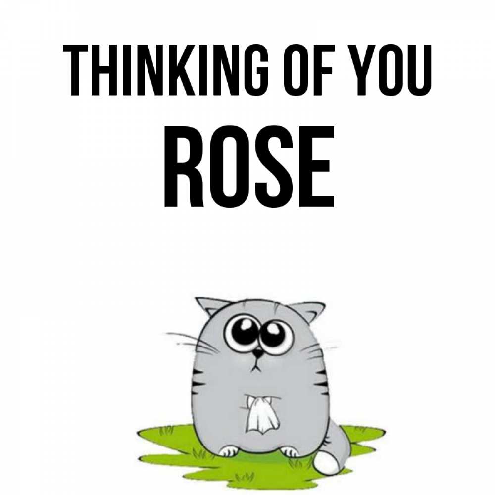 Greetings card с именем, Rose Thinking of you тоска с платочком Greetings with text for free download 