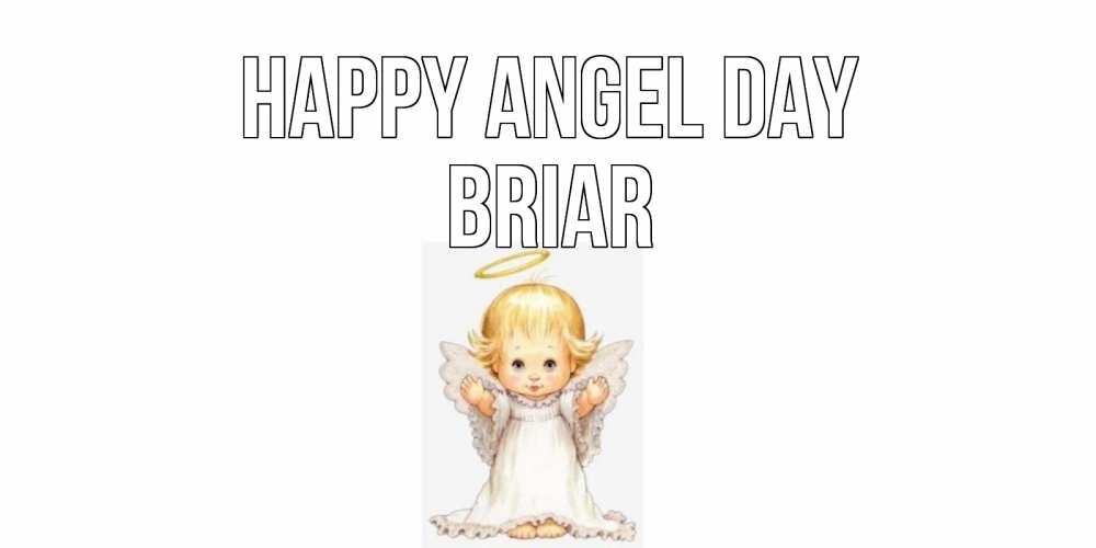 Greetings card с именем, Briar happy angel day ангелочек, нимб Greetings with text for free download 