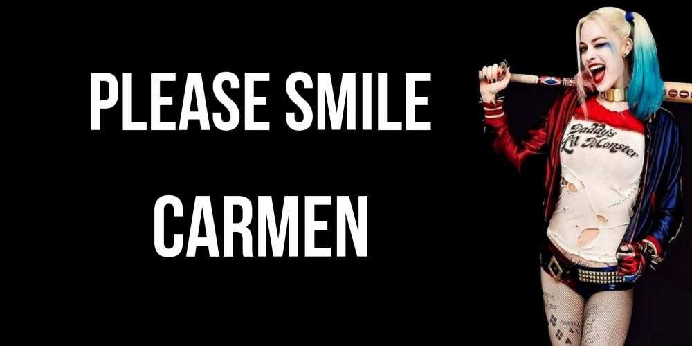 Greetings card с именем, Carmen Please smile пожелания быть позитивным Greetings with text for free download 