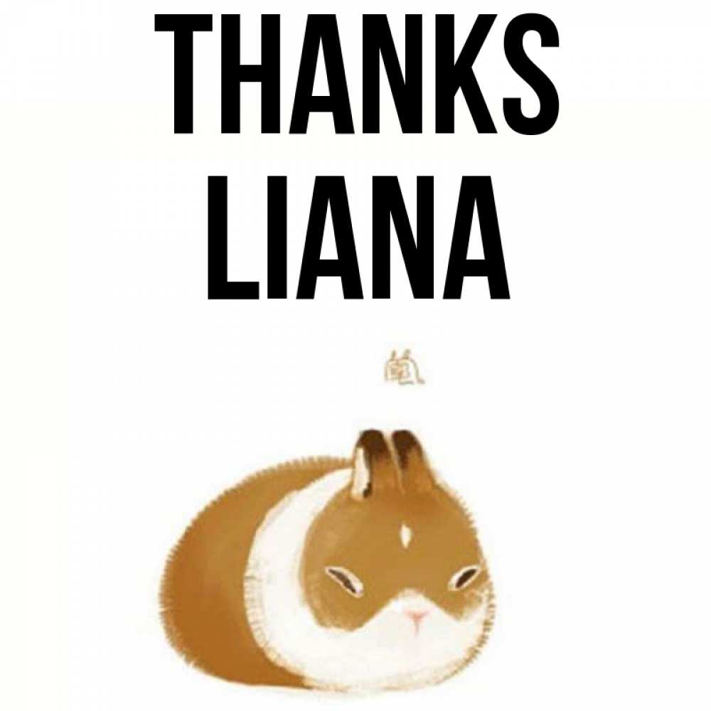 Greetings card с именем, Liana Thanks коричнево белый домашний питомец Greetings with text for free download 