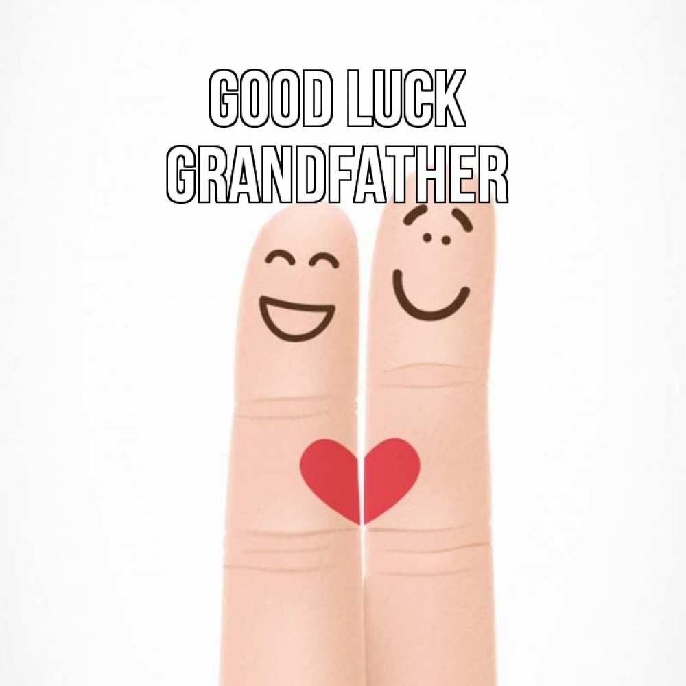 Greetings card с именем, grandfather Good luck графика Greetings with text for free download 