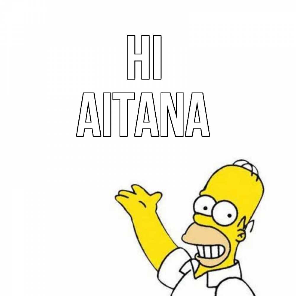 Greetings card с именем, Aitana Hi Симпсоны Greetings with text for free download 