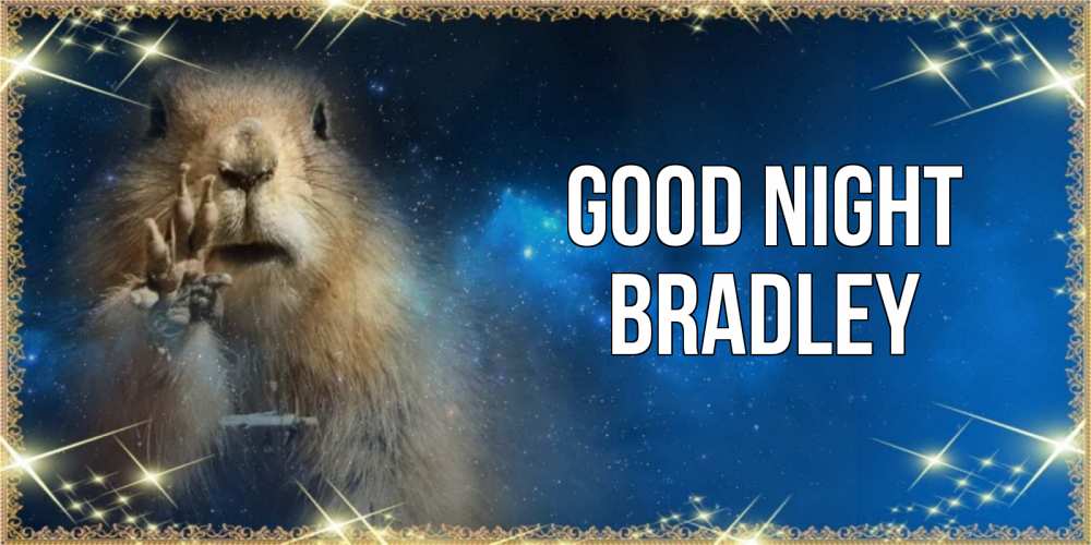 Greetings card с именем, Bradley Good night спокойной ночи сладких снов Greetings with text for free download 