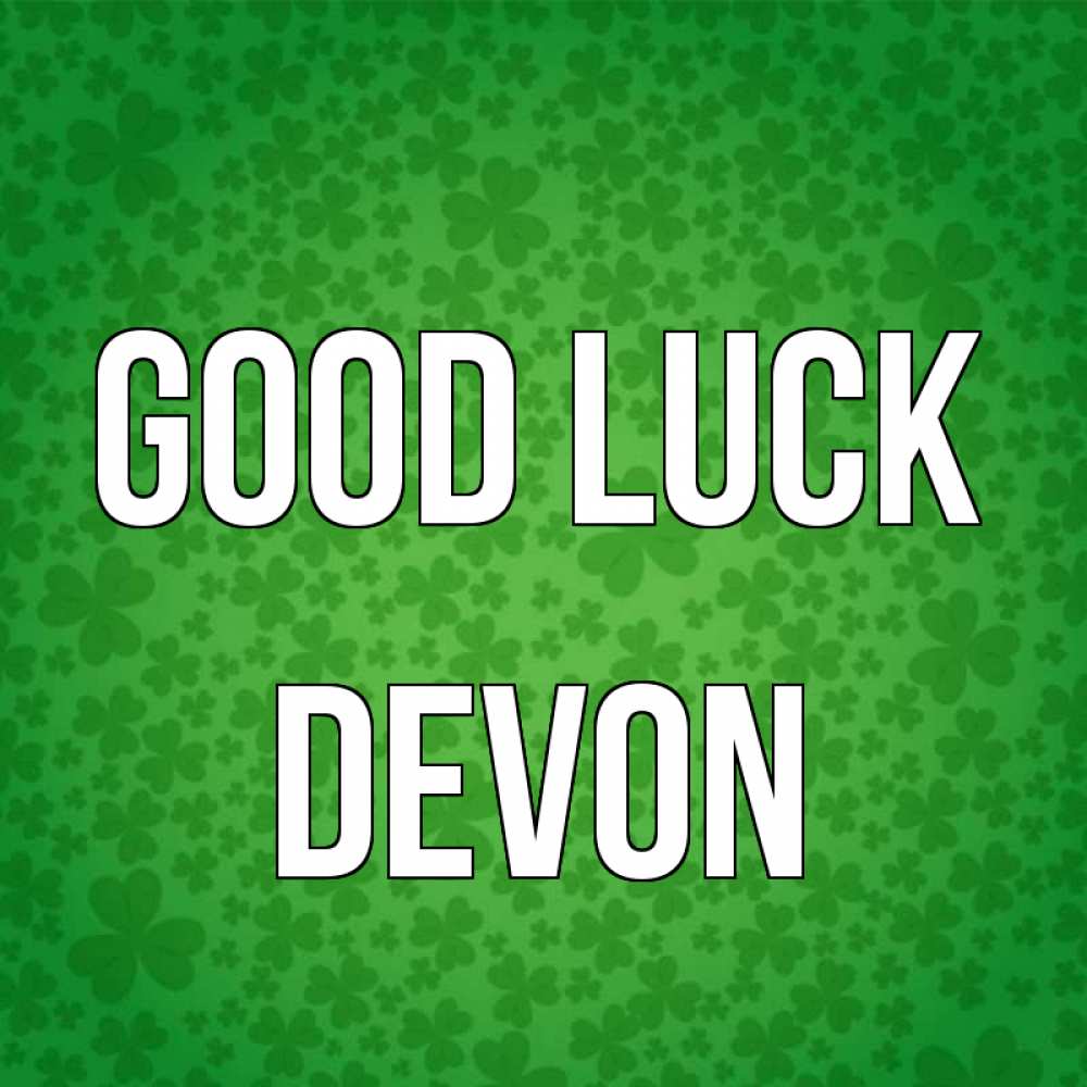 Greetings card с именем, Devon Good luck много листочков на удачу Greetings with text for free download 