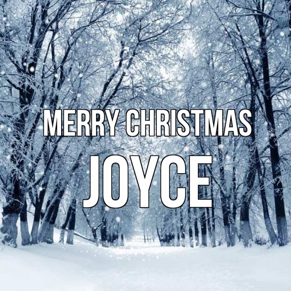 Greetings card с именем, Joyce Merry Christmas снег, лес, парк Greetings with text for free download 