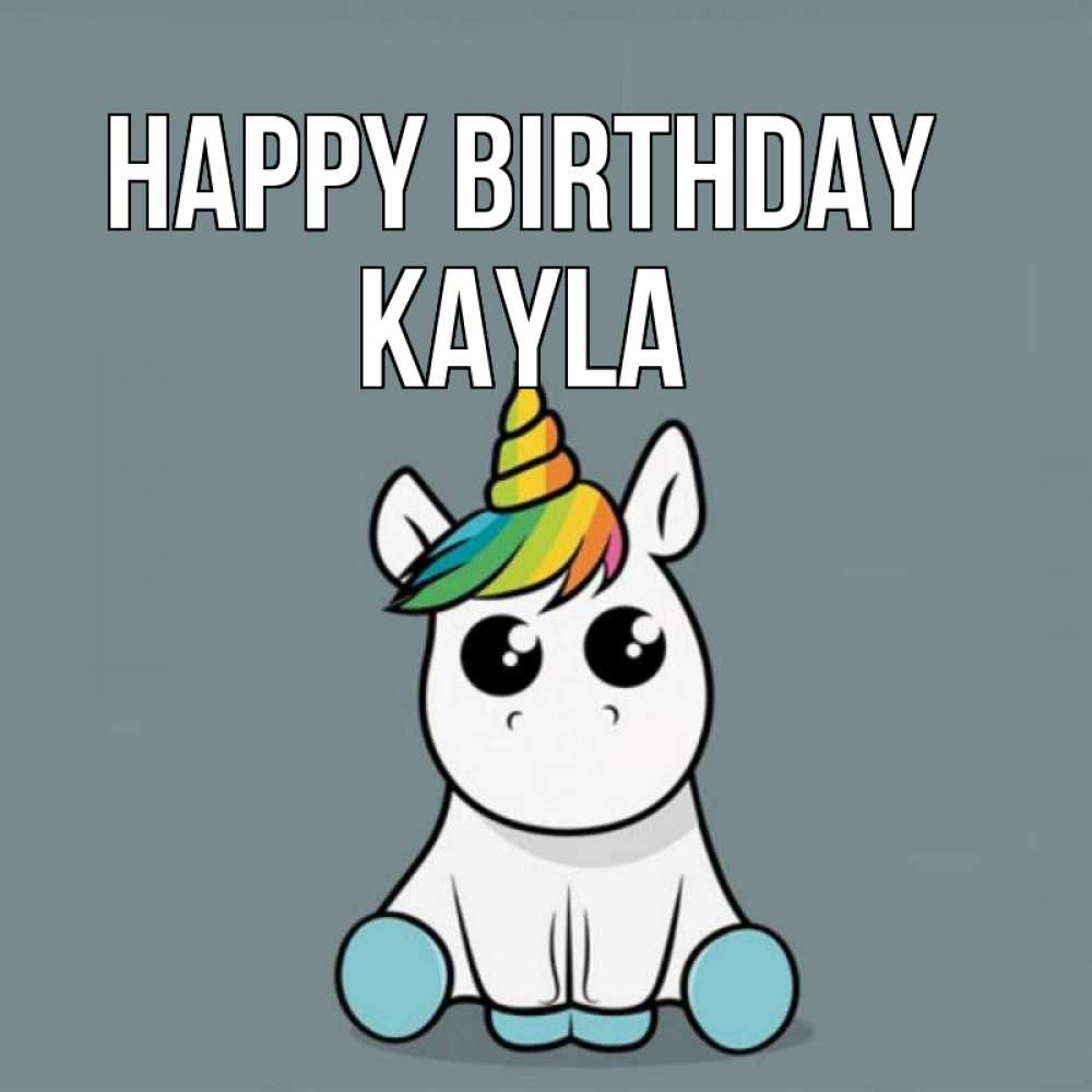 Greetings card с именем, Kayla Happy Birthday пони Greetings with text for free download 