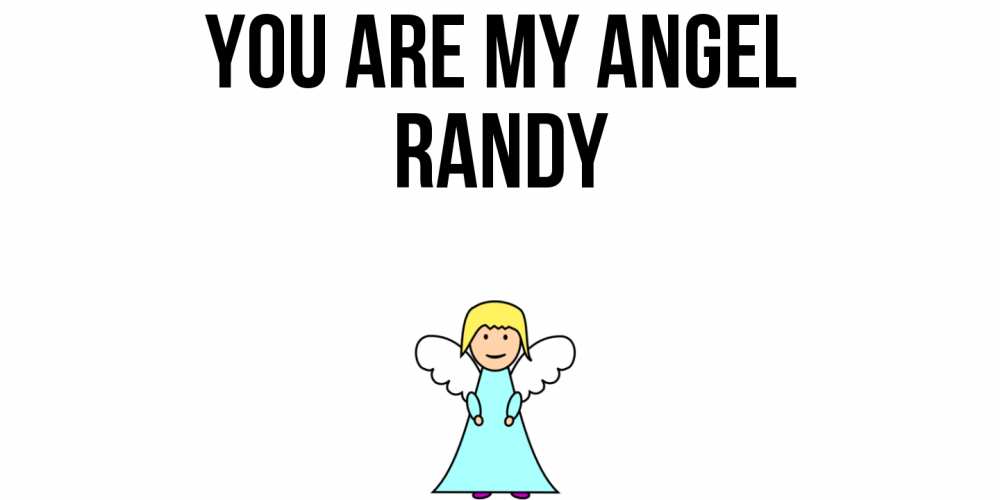 Greetings card с именем, Randy You are my angel ангел Greetings with text for free download 