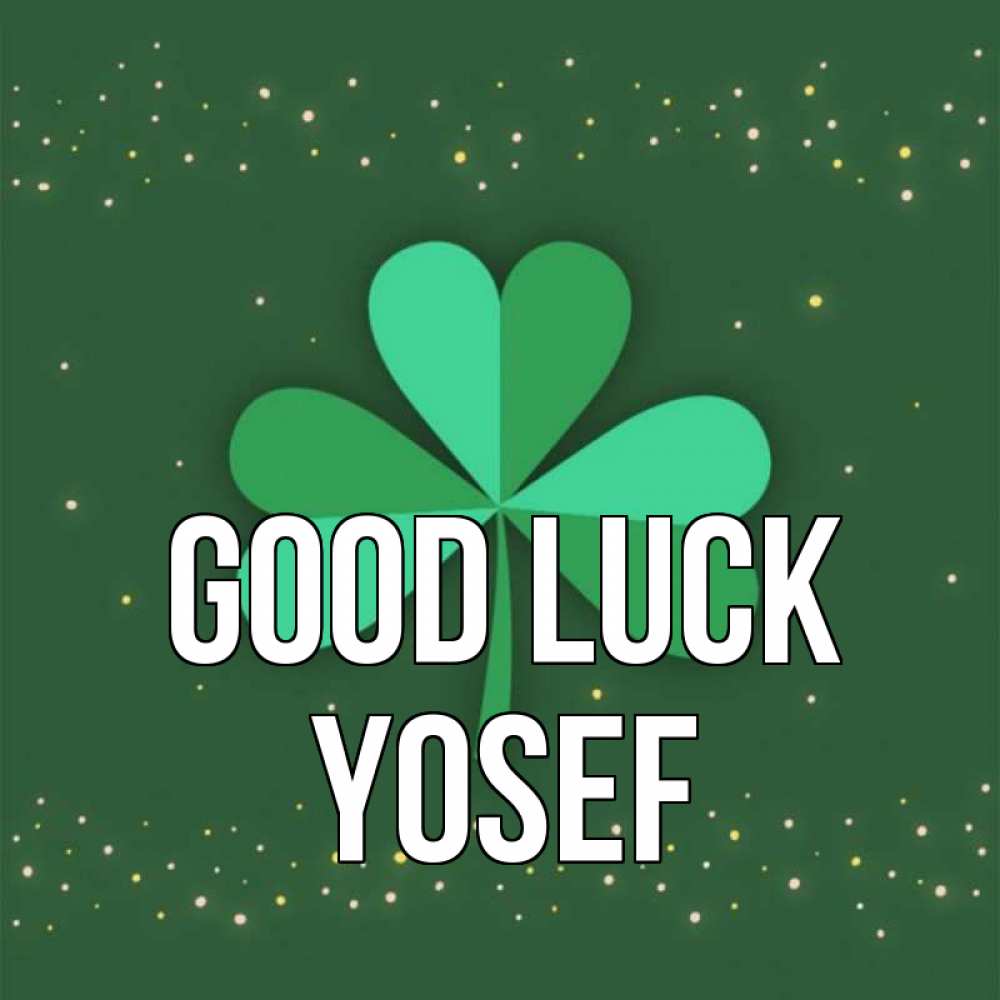 Greetings card с именем, Yosef Good luck лист клевера Greetings with text for free download 