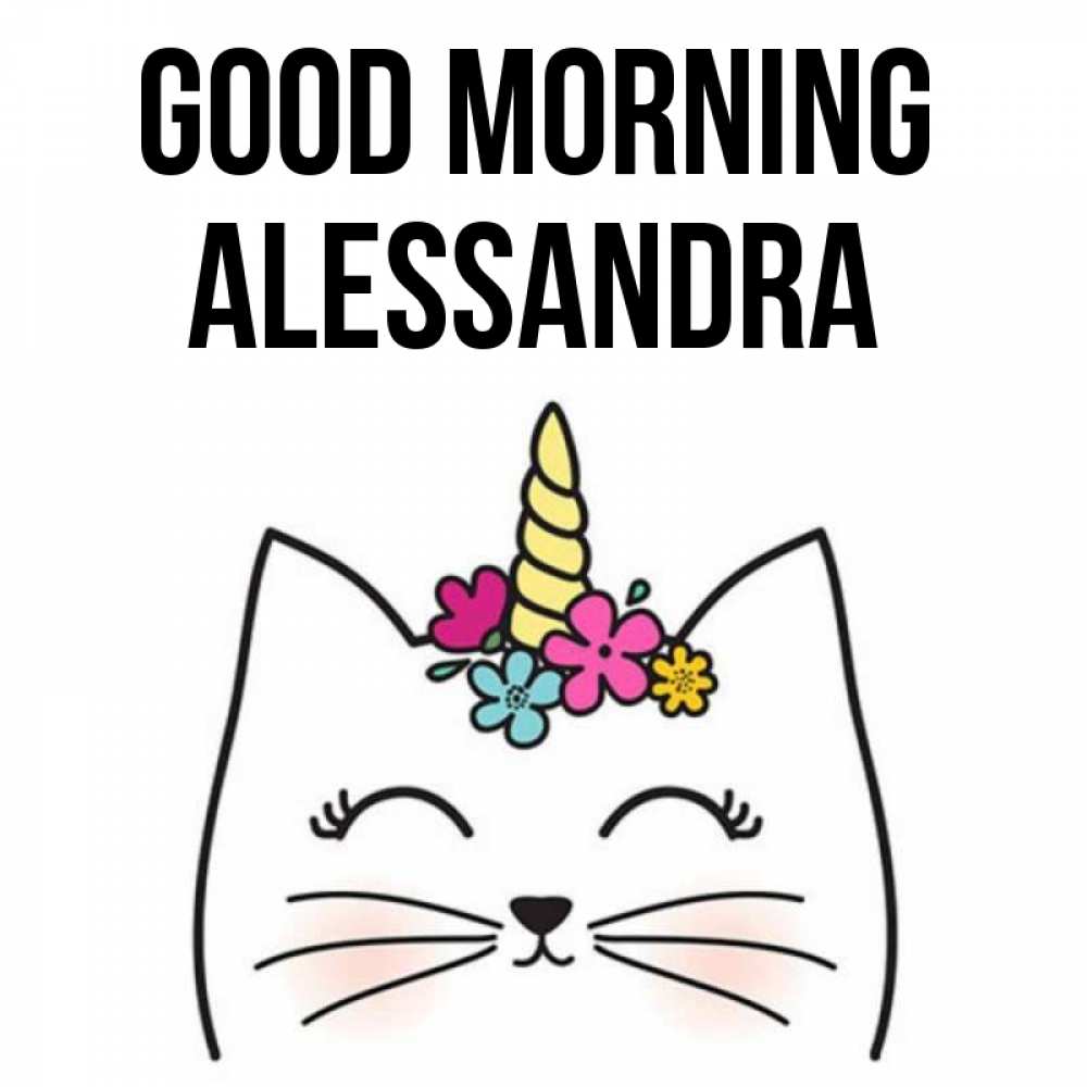 Greetings card с именем, Alessandra Good morning утречко Greetings with text for free download 