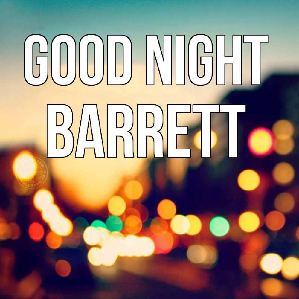 Greetings card с именем, Barrett Good night город Greetings with text for free download 