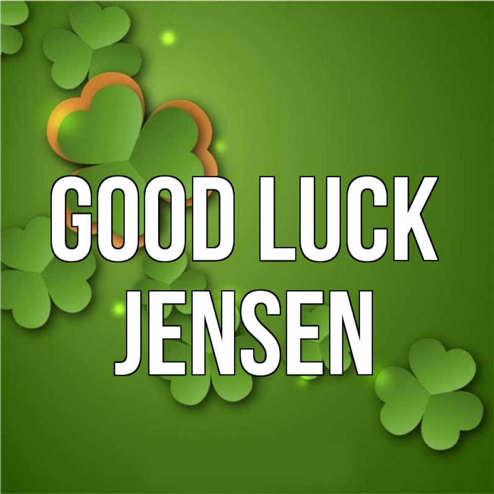 Greetings card с именем, Jensen Good luck много трехлистных листочков клевера Greetings with text for free download 