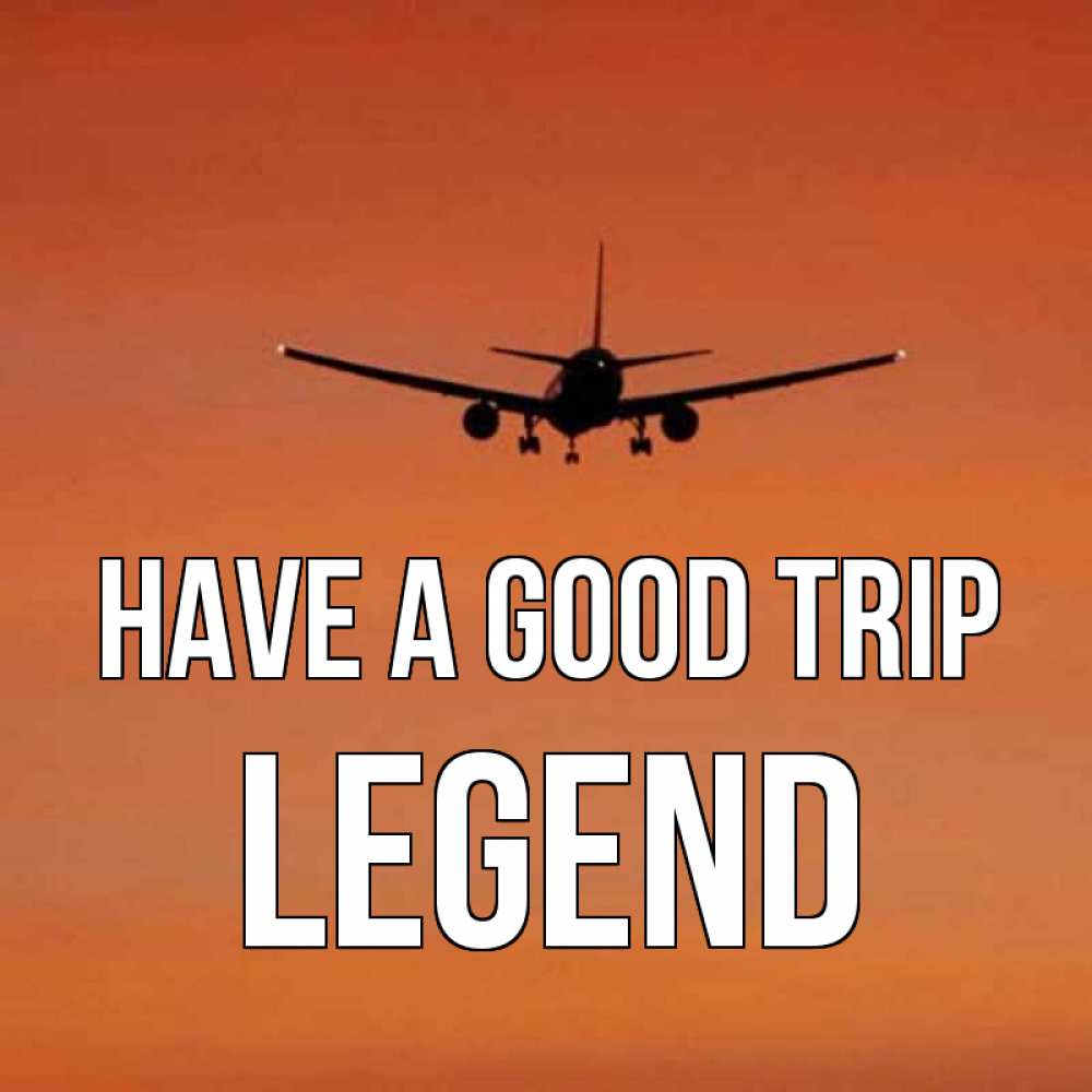 Greetings card с именем, Legend Have a good trip силуэт самолета Greetings with text for free download 